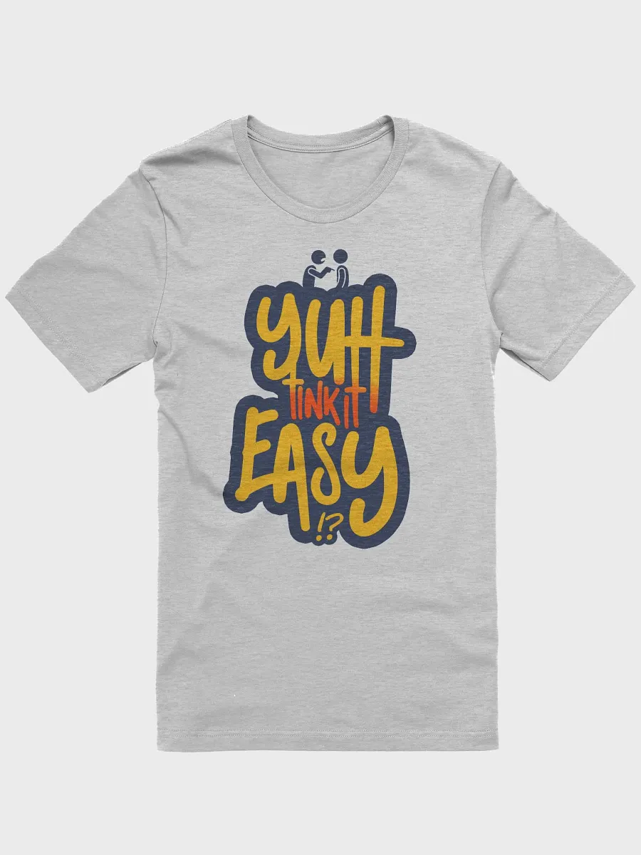 Yuh Tink It Easy!? - Trinidad Slang product image (5)
