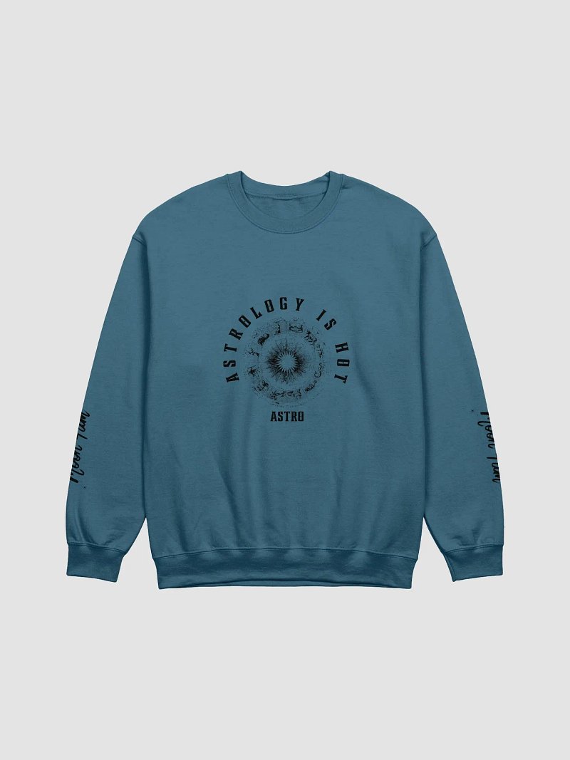 ASTROLOGY IS HOT 💅 Comfort Crewneck Sweatshirt
