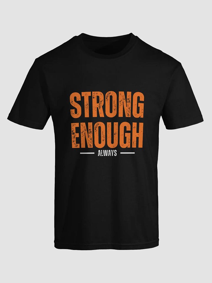 STRONG ENOUGH Orange Block Letters T-Shirt product image (1)