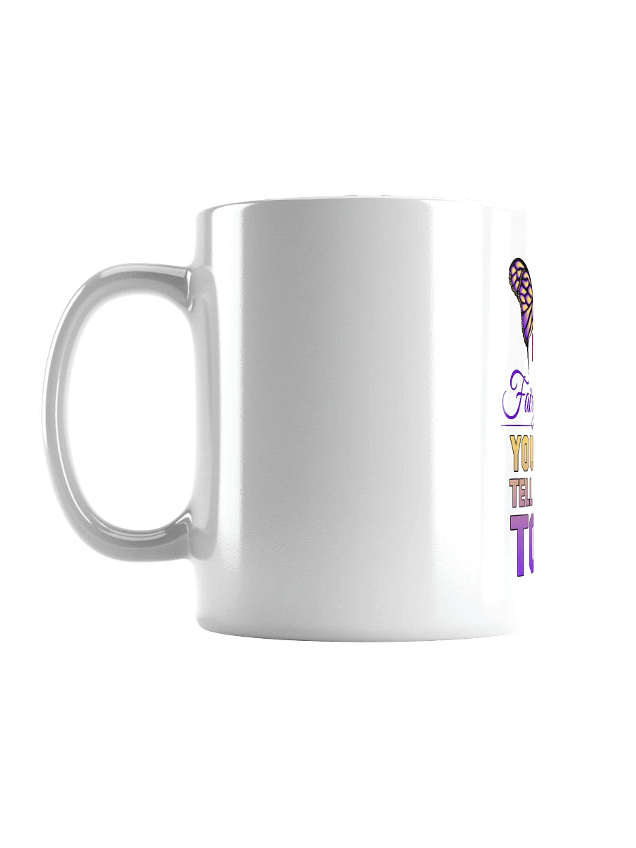 "I'm a Fairy Princess, Can't Tell Me What to Do" Mug product image (6)