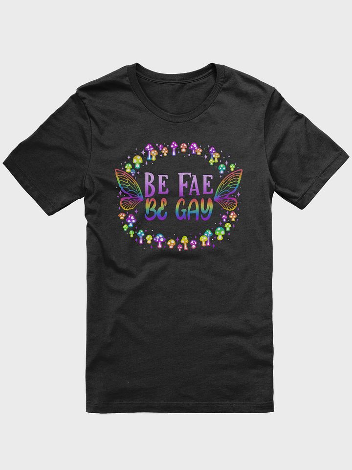 Be Fae Be Gay Tee - Pride 2024 product image (5)