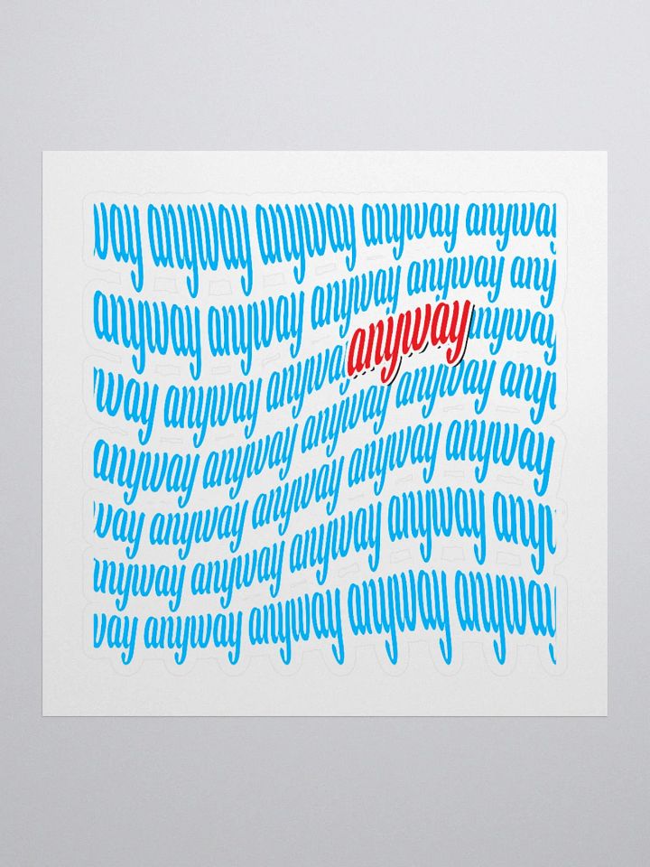 Anyway Sticker product image (1)