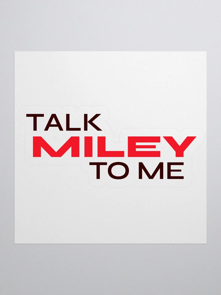 Talk Miley To Me Sticker product image (2)