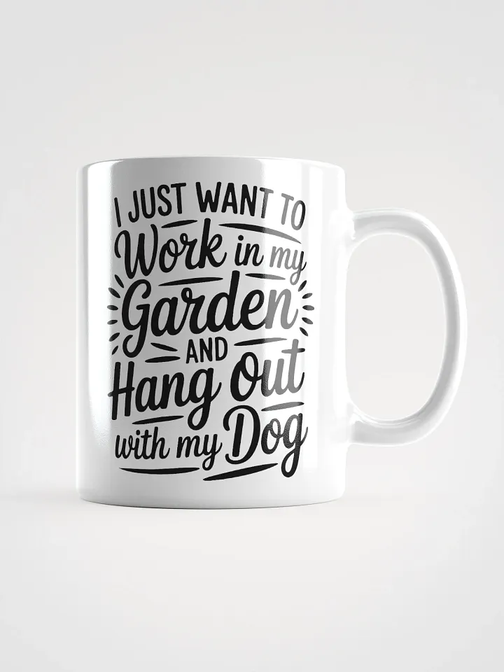 Work In the Garden Hang With the Dog Mug product image (1)