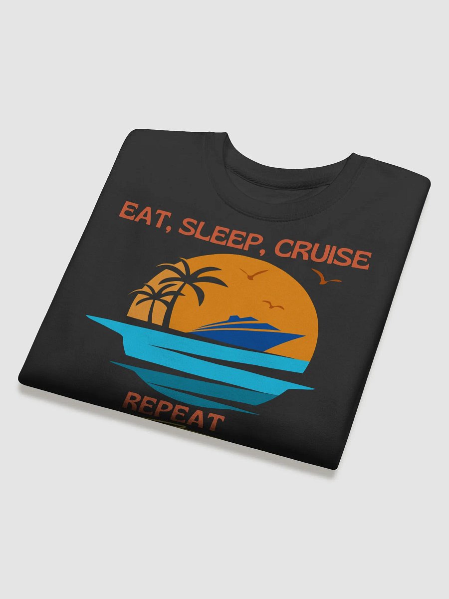 Eat Sleep Cruise Repeat Sweatshirt product image (25)