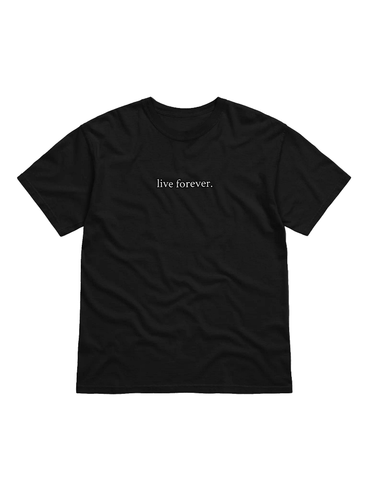 live forever. shirt dark product image (3)