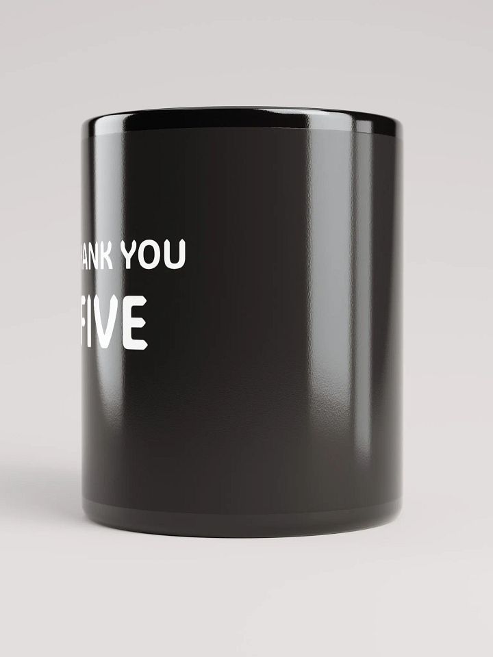 Thank You Five Mug product image (2)