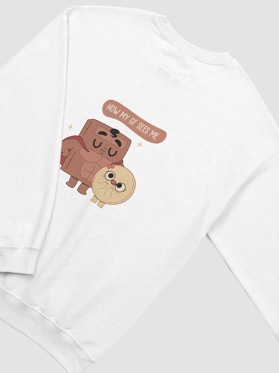 How my Gf sees me |Sweatshirt product image (5)