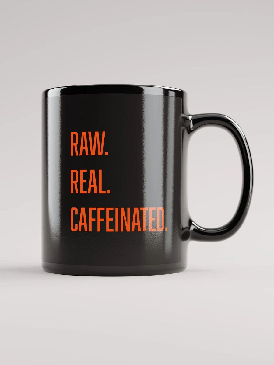RAW. REAL. CAFFEINATED. COFFEE MUG product image (1)