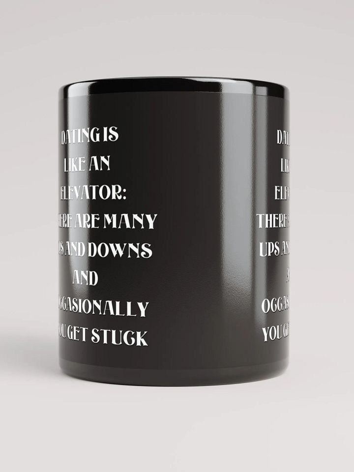 Dating Is Like An Elevator Funny Black Mug product image (4)