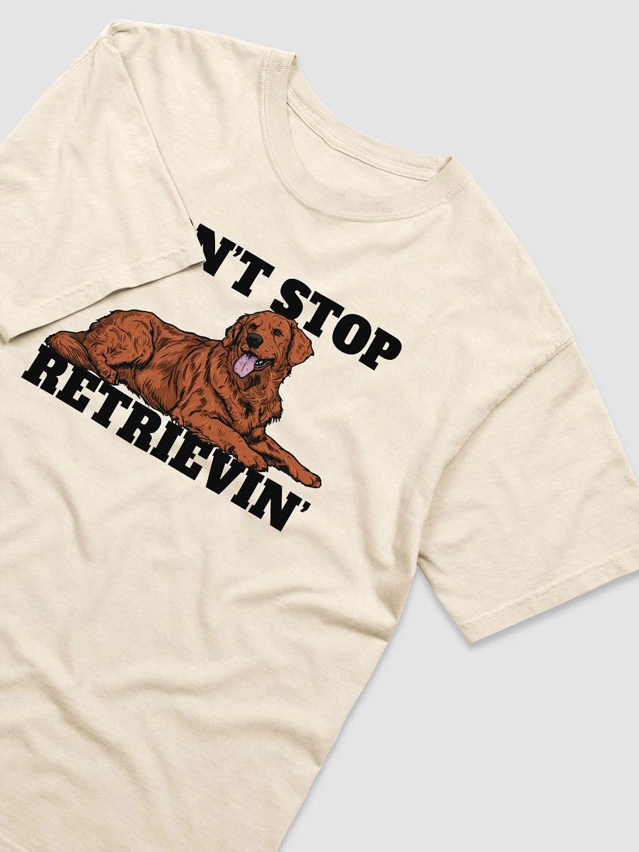 Don't Stop Retrievin' T-Shirt of a Golden Retriever(Red) | Funny T-Shirt for Goldie Paw-rents product image (19)