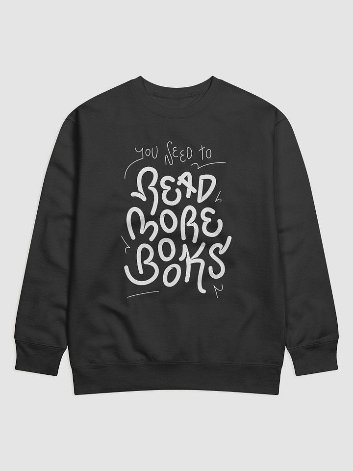 Read More Books Premium Sweatshirt product image (1)