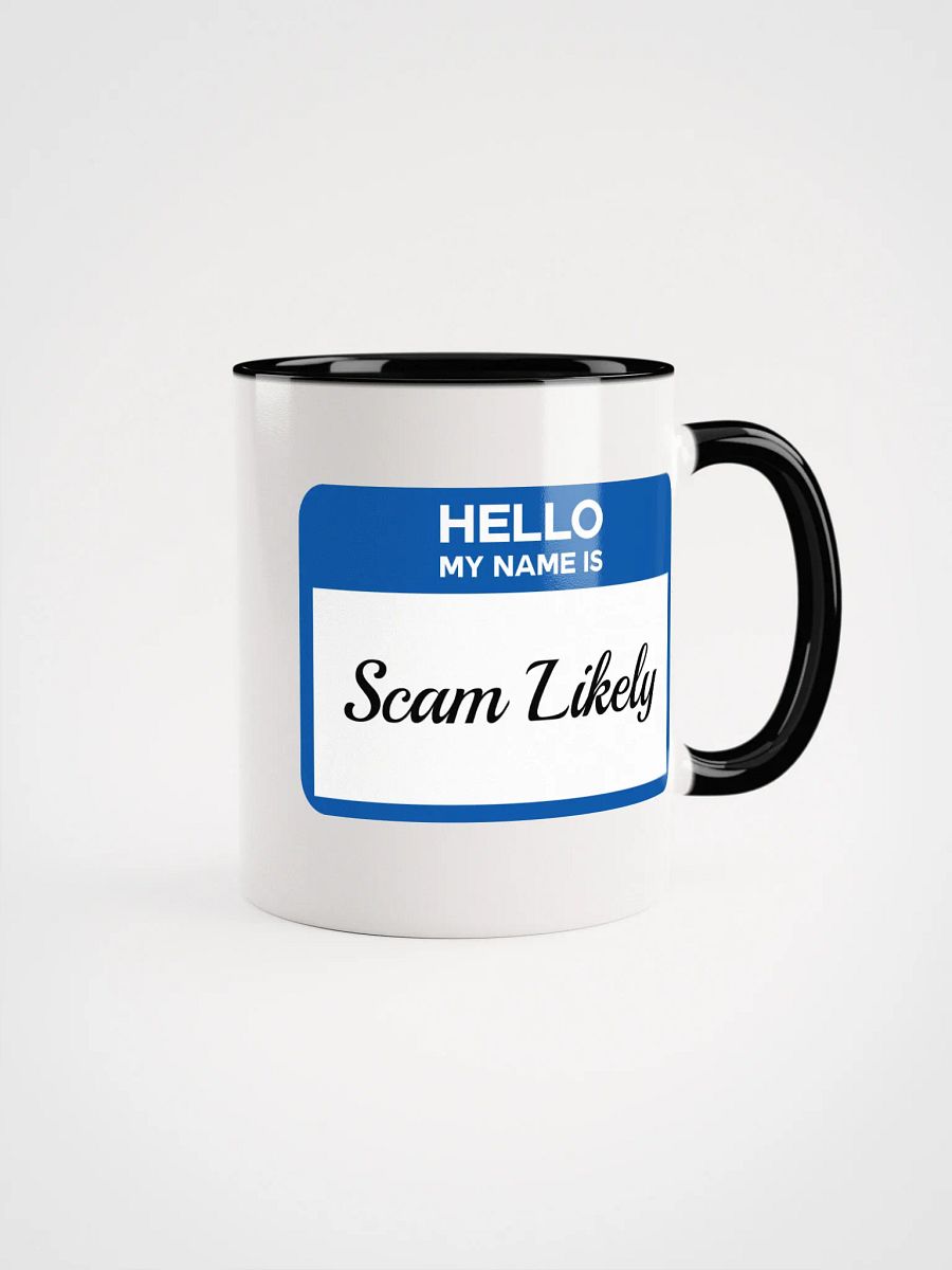 Hello My Name Is Scam Likely Accent Mug product image (3)