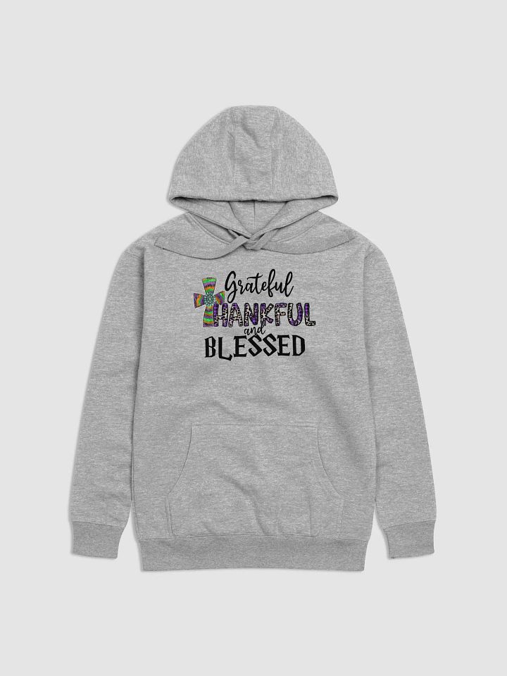 Grateful, Thankful & Blessed - Adult Hoodie product image (1)
