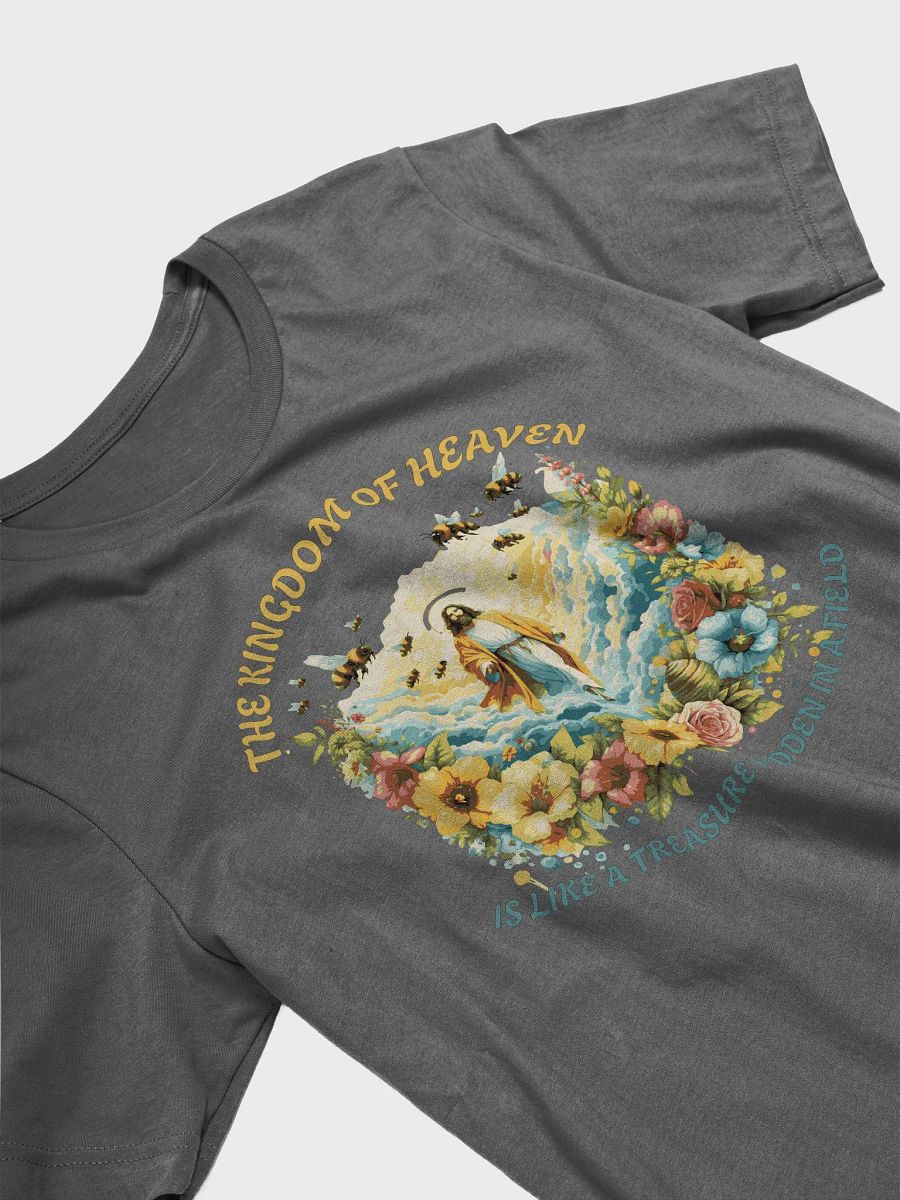 The Kingdom of Heaven is like a Treasure Hidden in a Field T-Shirt product image (13)