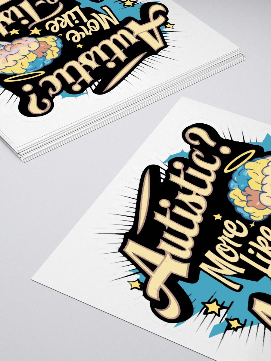 Autistic? More Like Awe-tistic Sticker product image (4)