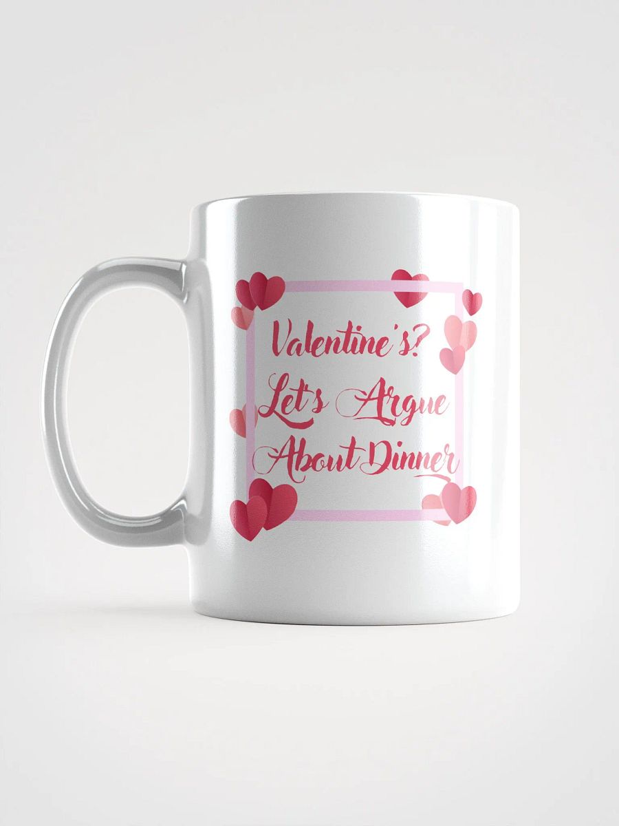 Valentine's? Let's Argue About Dinner Mug product image (18)