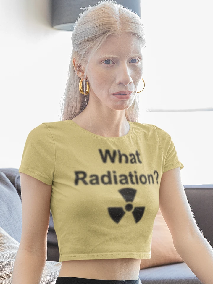 What Radiation? crop tee product image (1)