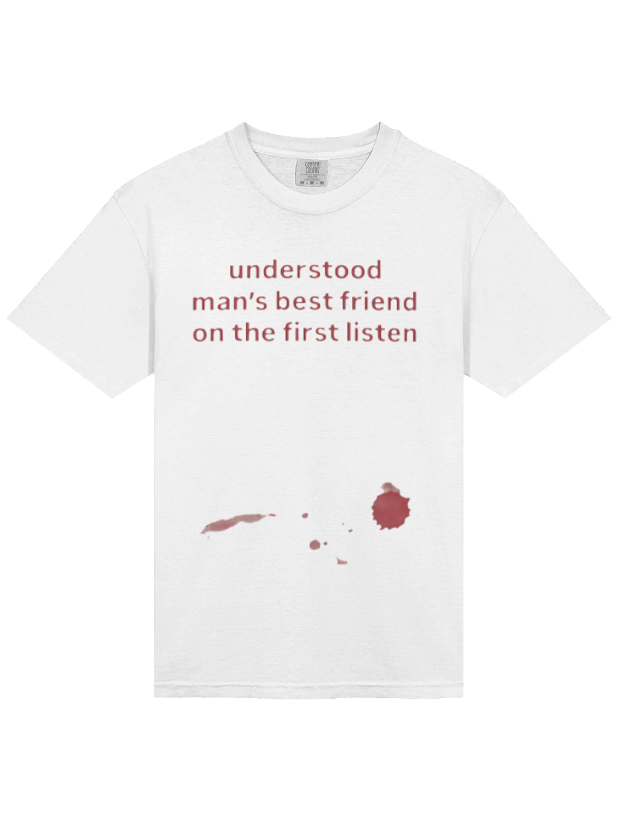 Understood Man's Best Friend On The Frist Listen T-shirt product image (2)