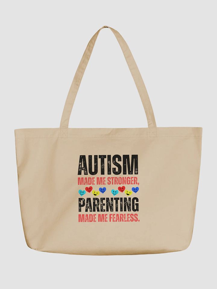 Autism Made Me Stronger. Parenting Made Me Fearless Eco Tote Bag product image (2)