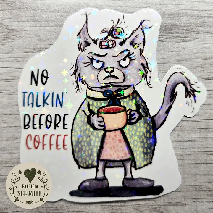 No Talkin' Before Coffee Holographic Sticker product image (2)