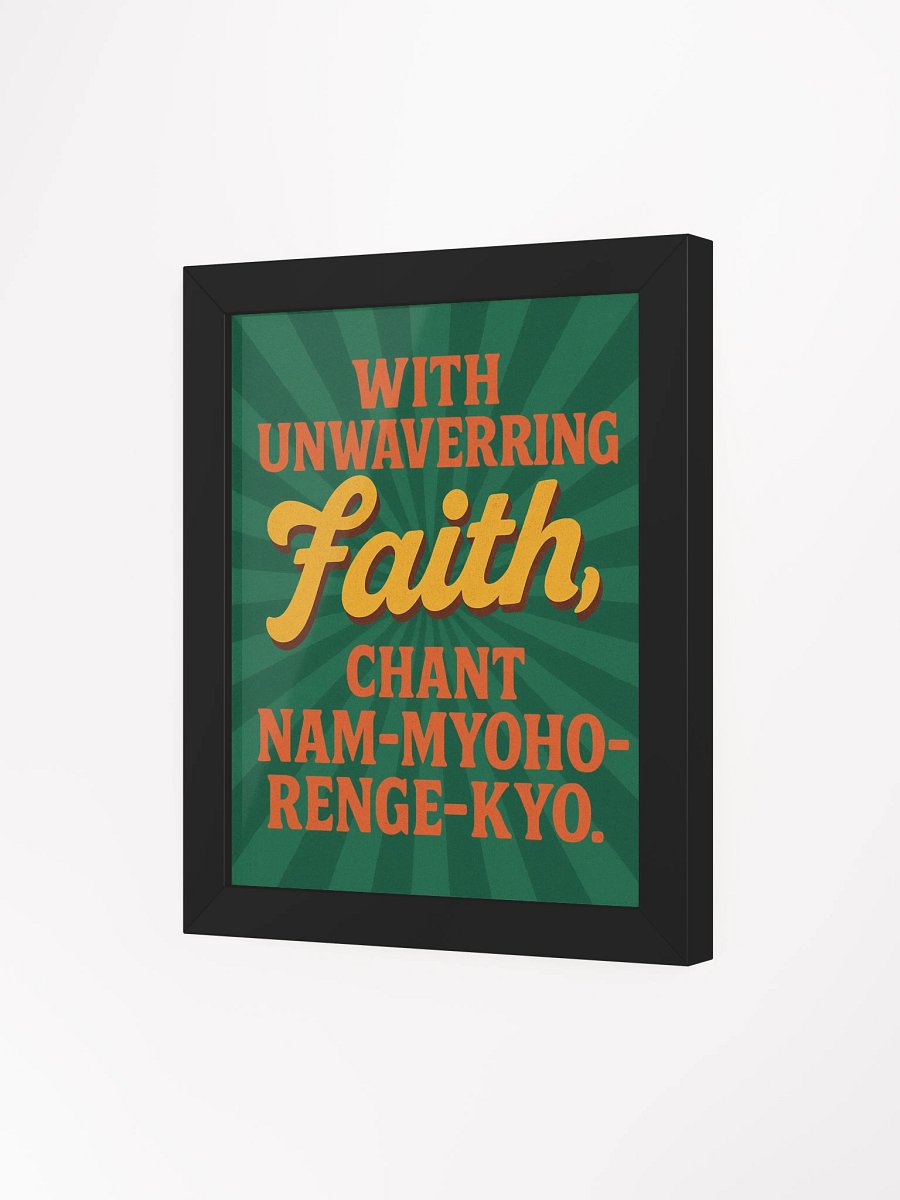 Framed Nichiren Buddhism Poster – “With Unwavering Faith, Chant Nam-Myoho-Renge-Kyo” – Inspirational Wall Art for Daily Practice product image (79)