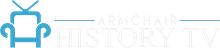 Armchair History TV