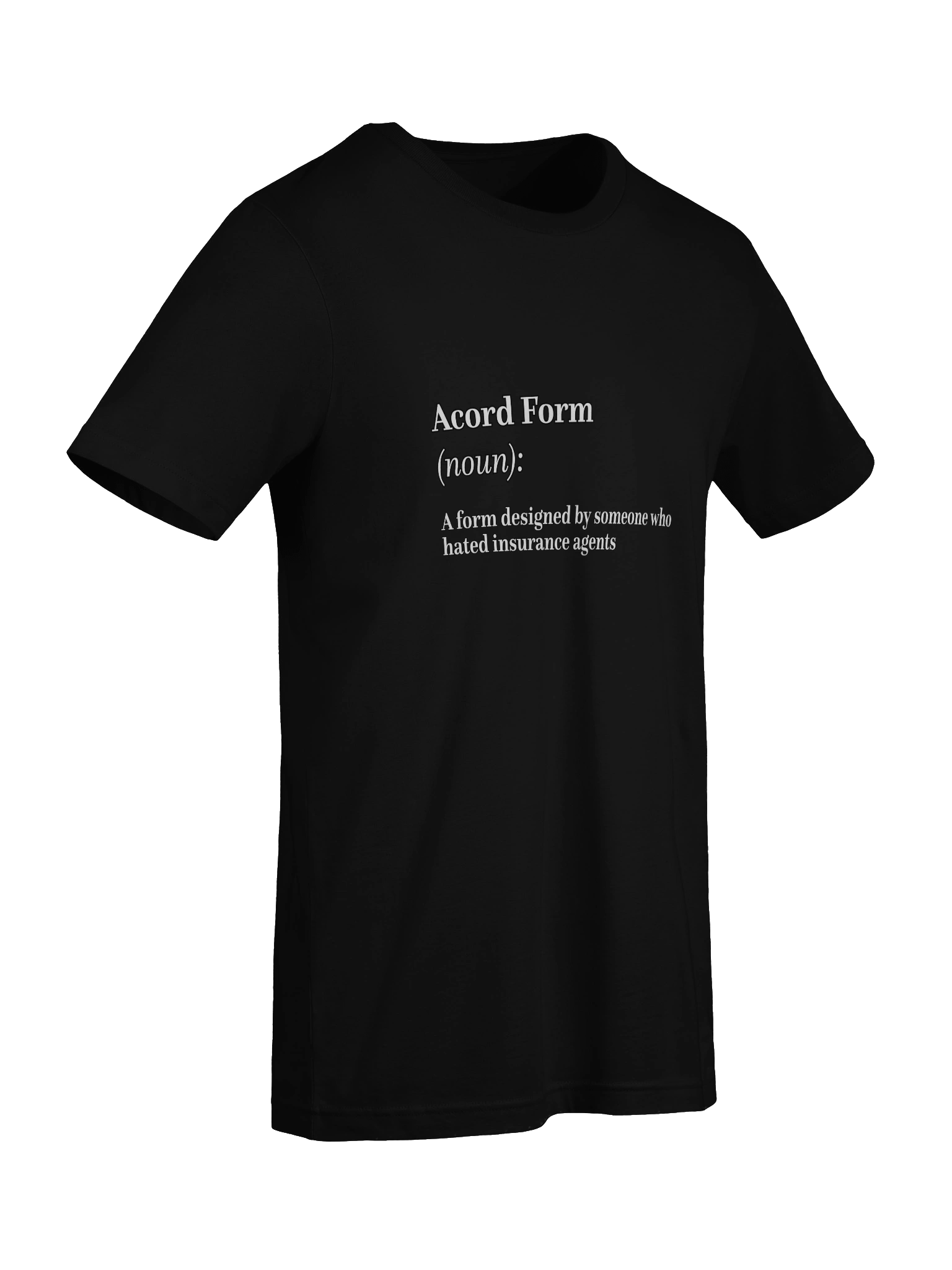 Acord Form Definition T-Shirt product image (90)