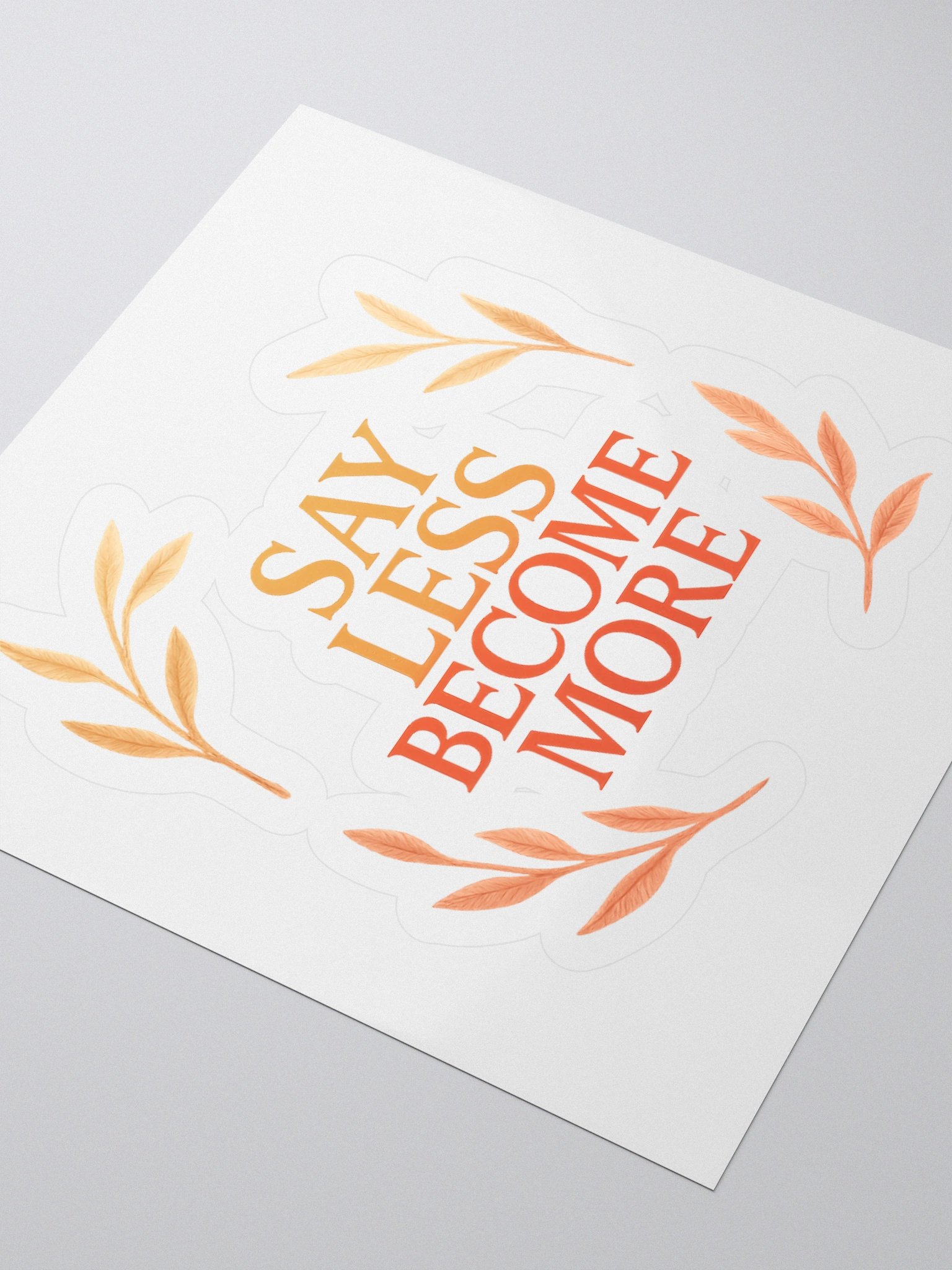 Say Less - Become More STICKER product image (6)