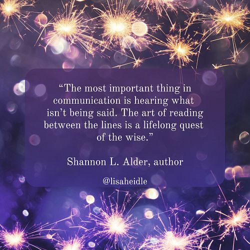 The art of reading between the lines isn’t just a skill, it’s a quiet superpower. Wisdom listens with more than just ears. 

...