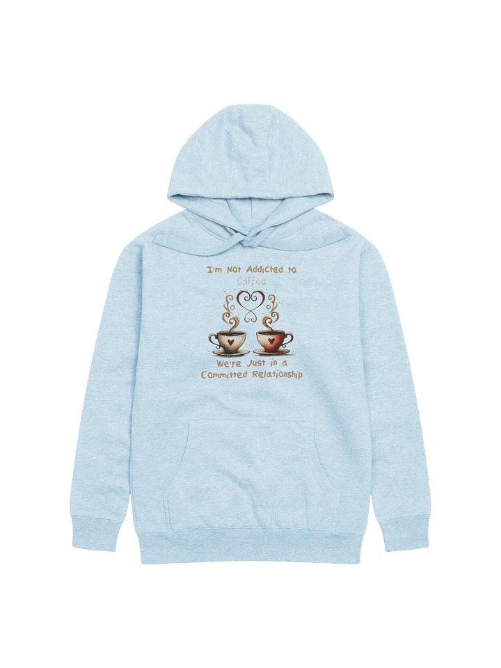 Coffee Committed Relationship Cotton Heritage Unisex Premium Hoodie product image (1)