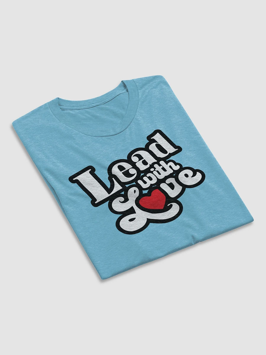 Lead With Love T-Shirt: Love product image (70)
