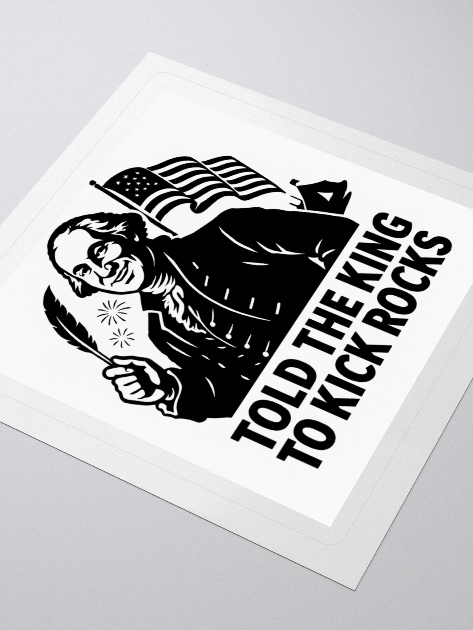 Told the King to Kick Rocks — Sticker product image (8)