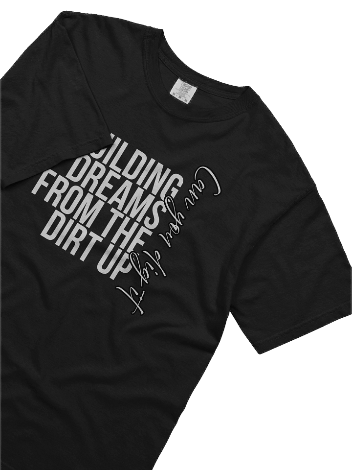 Building dreams from the dirt up. Can you dig it? product image (2)
