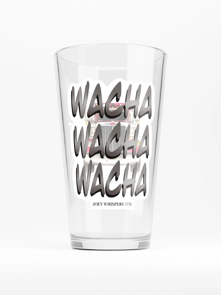 JW 1776 WACHA WACHA WACHA Shaker Pint Glass product image (1)