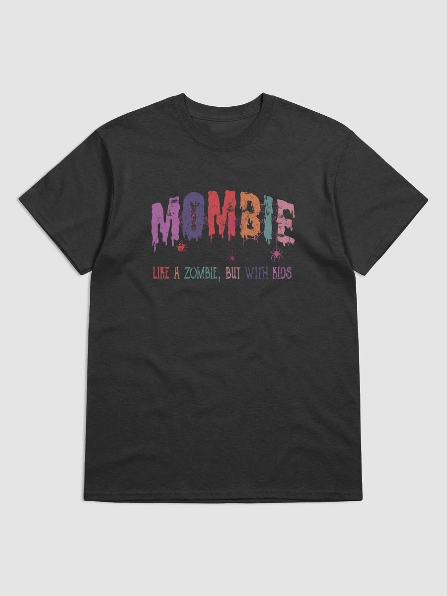 MOMBIE - Like a Zombie, But with Kids T-Shirt product image (3)