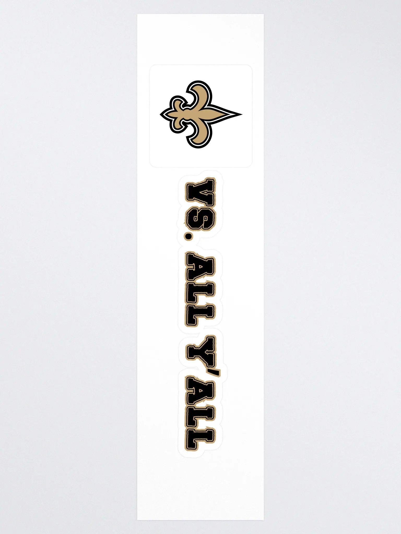 New Orleans Saints VS. ALL Y'ALL Sticker product image (3)
