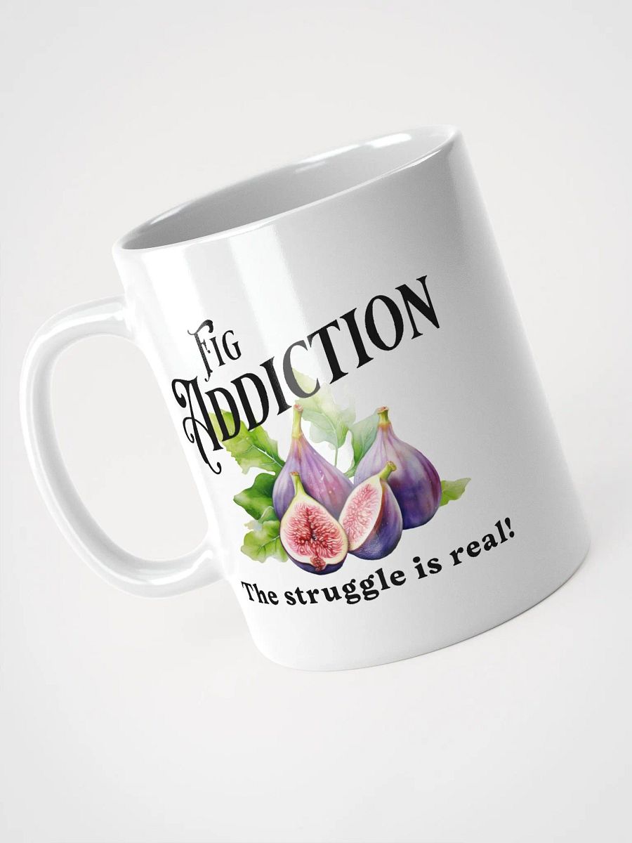 Fig Addiction - The Struggle is Real Mug product image (3)