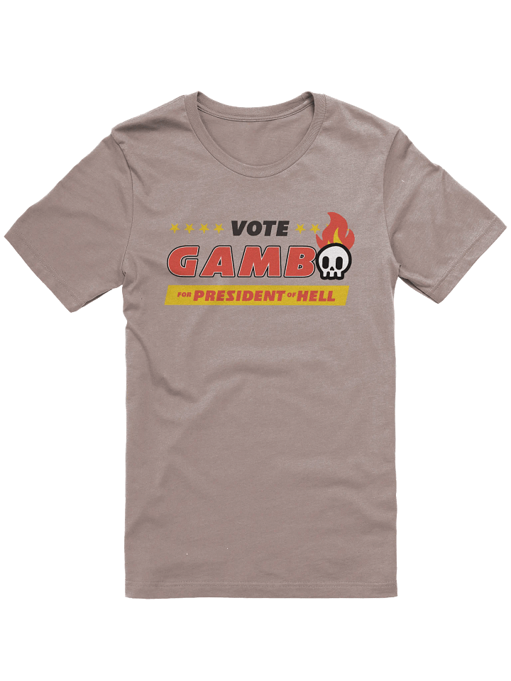Vote Gambo for President of Hell T-Shirt product image (3)