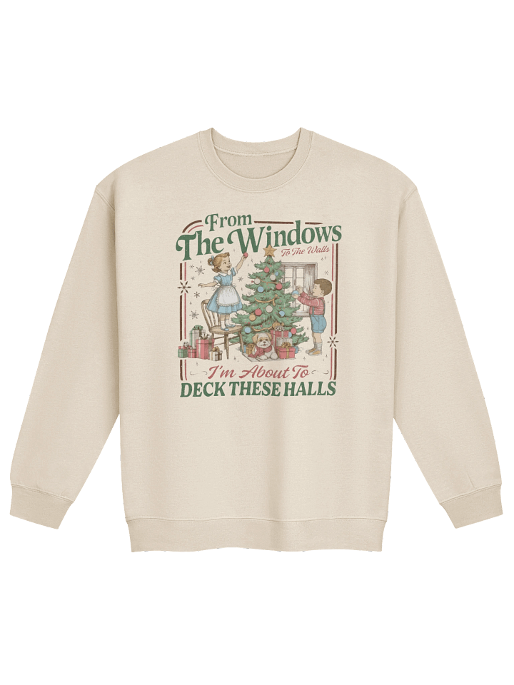 From The Windows To The Walls" | Cozy Christmas Sweatshirt product image (2)