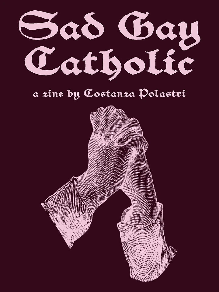 Sad Gay Catholic (digital zine) product image (1)