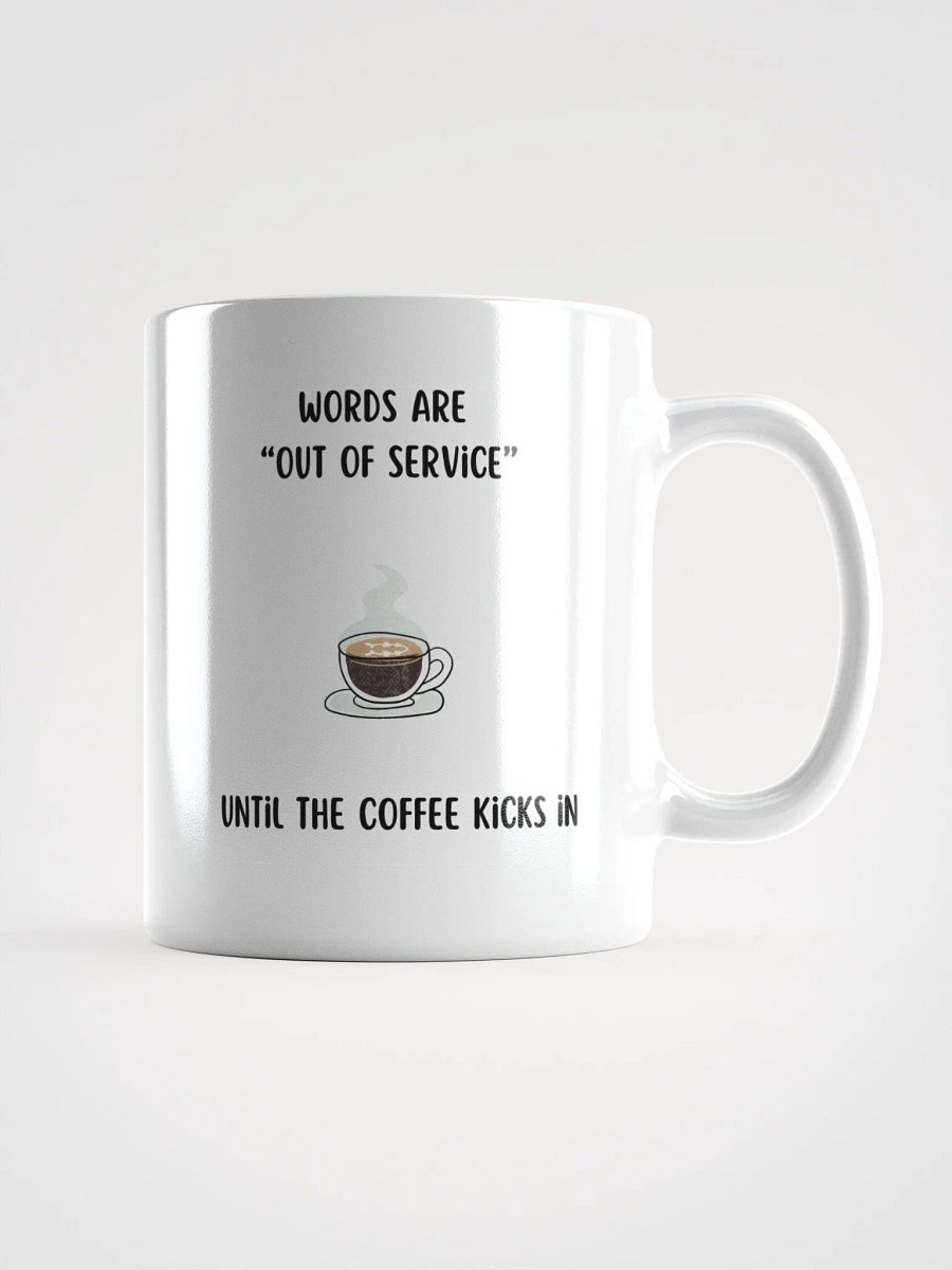 FOR HIM: Words Are Out of Service - Coffee Mug product image (2)