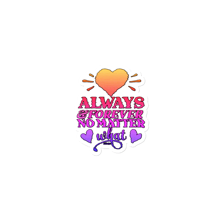 ALWAYS & FOREVER, NO MATTER WHAT product image (1)