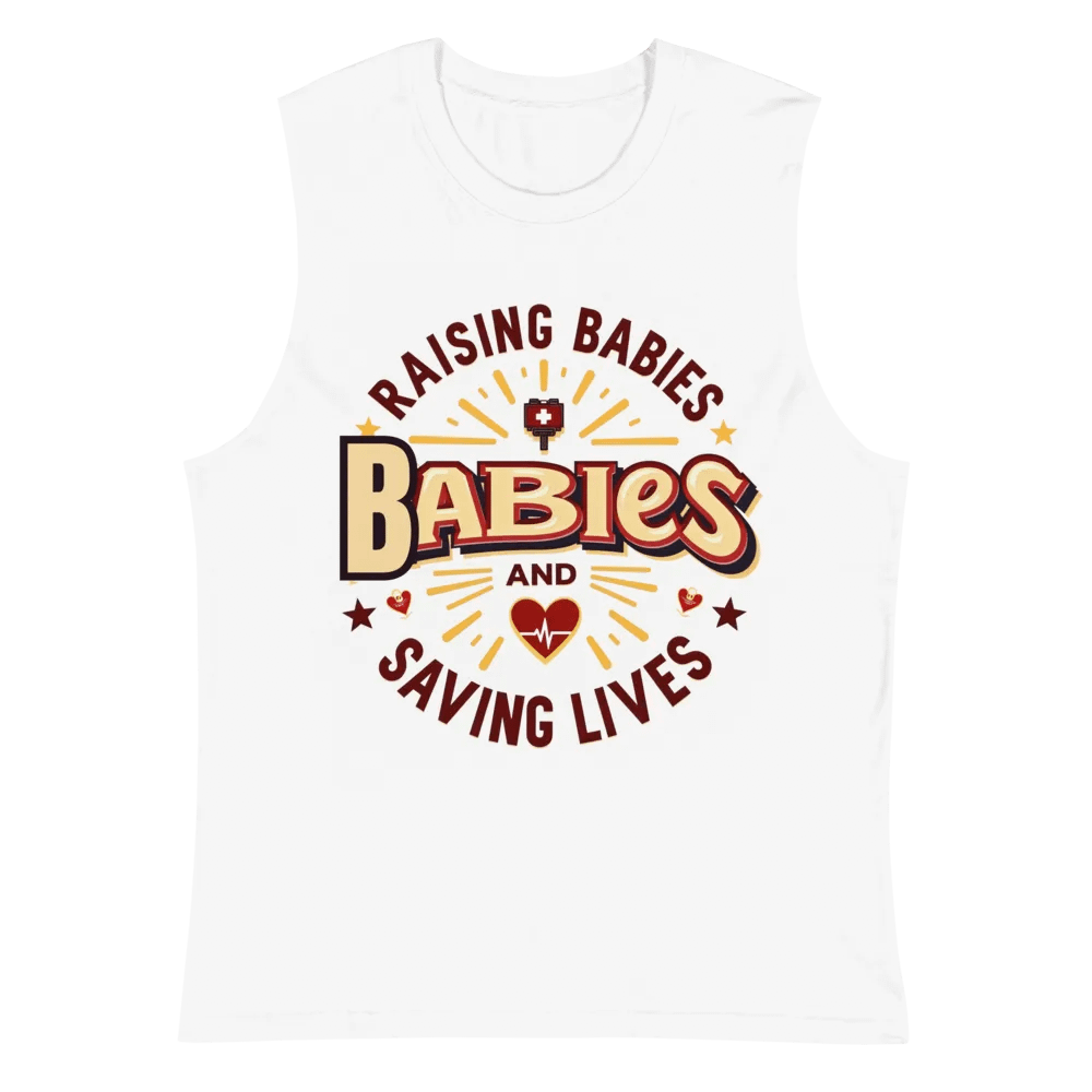 mommy Rasing Babies and saving lives Muscle Tank product image (6)