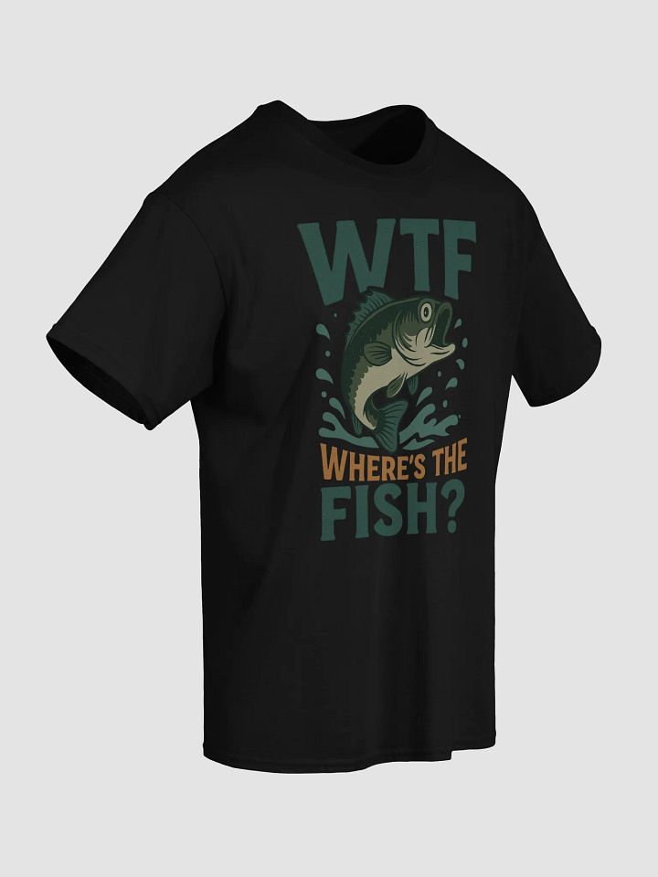 WTF Where’s the Fish – Funny Bass Fishing T-Shirt product image (2)