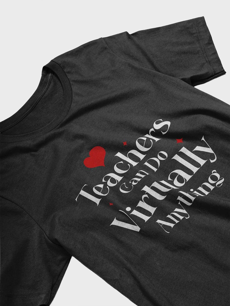 Virtually Anything Teachers T-Shirt product image (3)