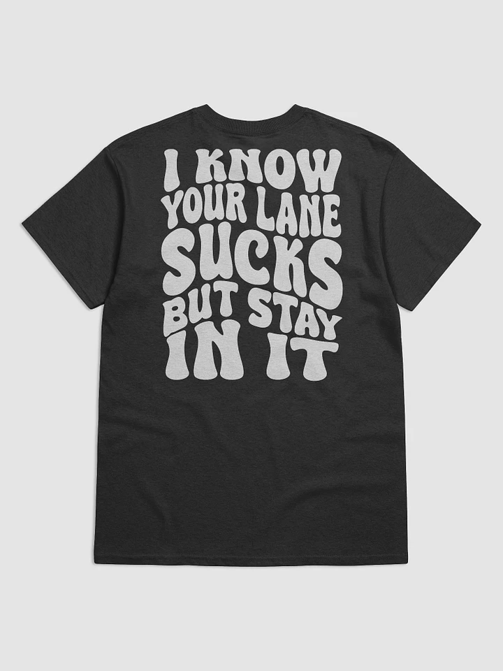 Blunt Wear - I Know Your Lane Black T-Shirt product image (2)