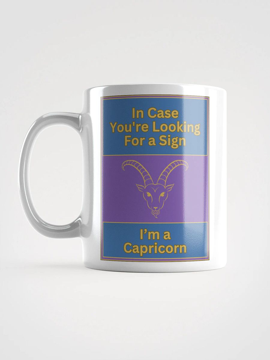In Case You’re Looking For A Sign Capricorn Zodiac Sign Mug, Zodiac Sign Vibes Mug, Capricorn Mug, Astrological Mug product image (16)