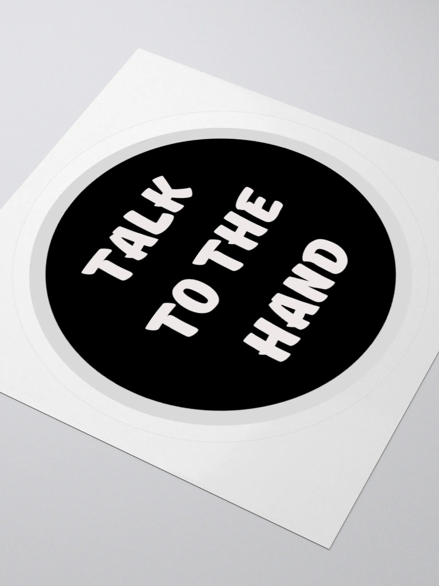 Bold 'Talk to the Hand' Sticker - BW product image (6)