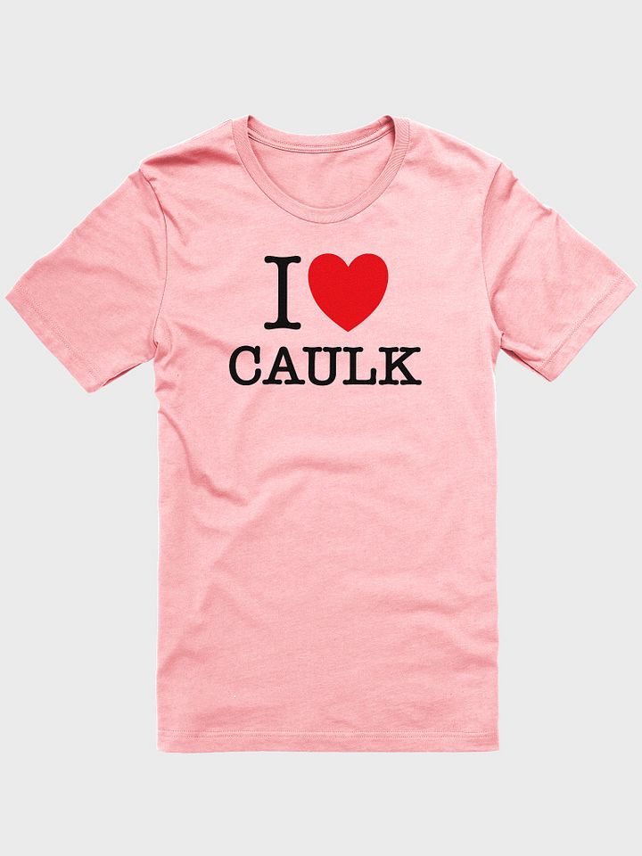 I LOVE CAULK / Light Supersoft Tee product image (1)